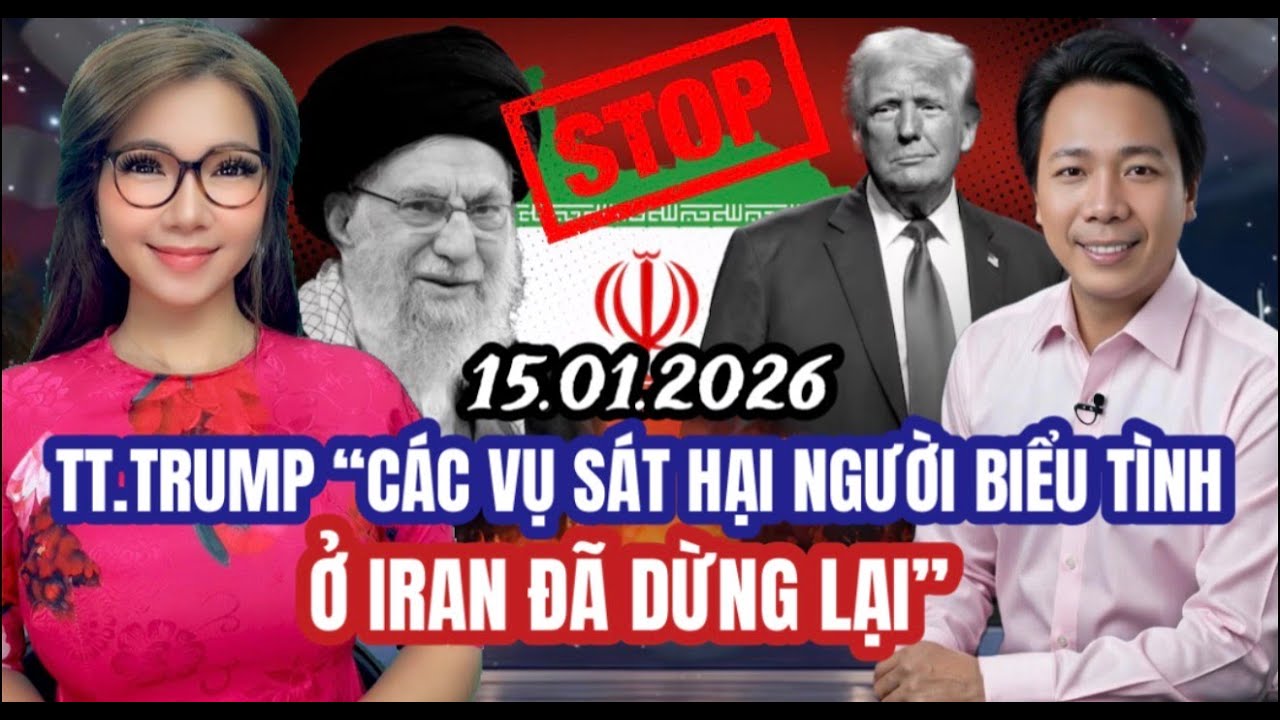 ĐIỂM TIN 15/1- TT.Trump “Các vụ sat hai người biểu tình ở Iran đã dừng lại.
