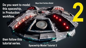 [Maya Hard Surface Modelling Tutorial] :  How to model spacecraft tutorial 2