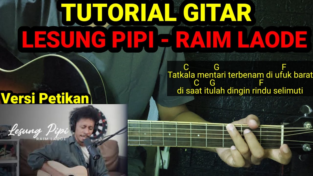 (Chord Gampang) Lesung Pipi - Raim Laode | Versi Petikan | Tutorial ...