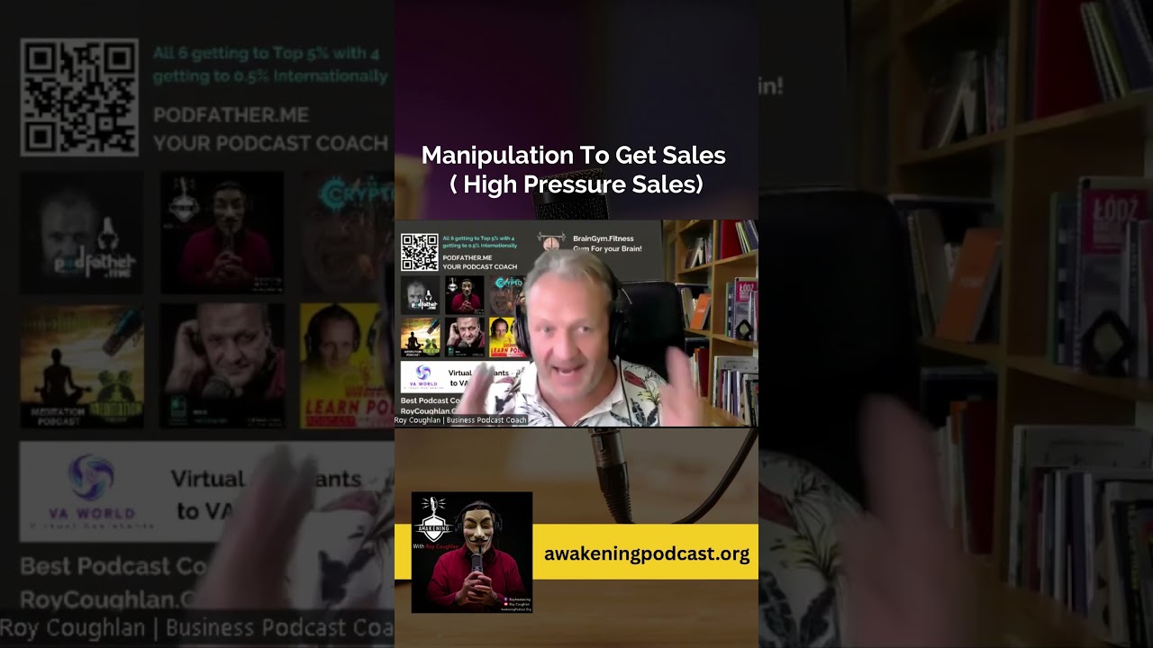 Manipulation to get Sales  High Pressure Sales