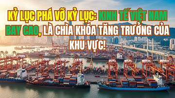 Việt Nam Kinh Tế Bùng Nổ! 800 Tỷ Đô La Mỹ Là Cơ Hội Gì?