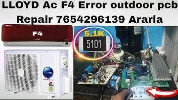 Lloyd inverter ac F4 error outdoor pcb repair# LLOYD Ac F4 Error pcb repairing Ac  technician Araria