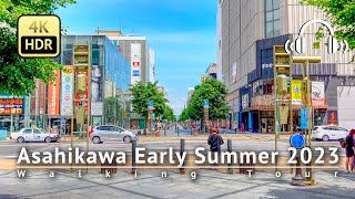 Asahikawa Early Summer 2023 Walking Tour - Hokkaido Japan [4K/HDR/Binaural]