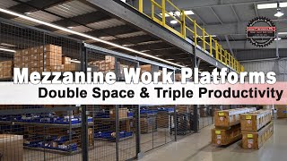 Double Space & Triple Your Productivity With Mezzanine Storage Platforms