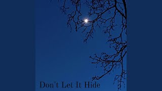 Don't Let It Hide