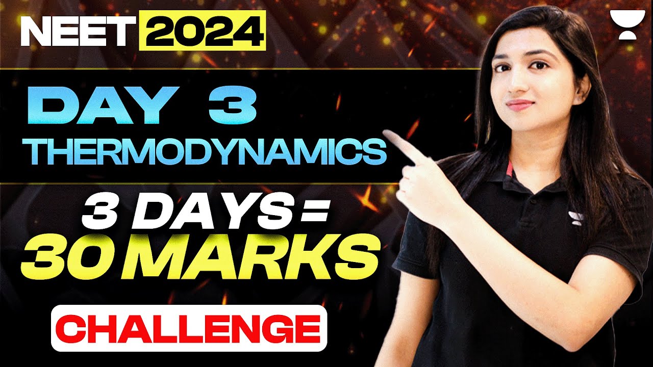 Thermodynamics in One Shot | NEET 2024 | 3 Days= 30 Marks Challenge ...