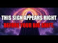This One Sign Is The Universe’s Ultimate Proof To You That Your Major Life-Changing Shift Is Finally