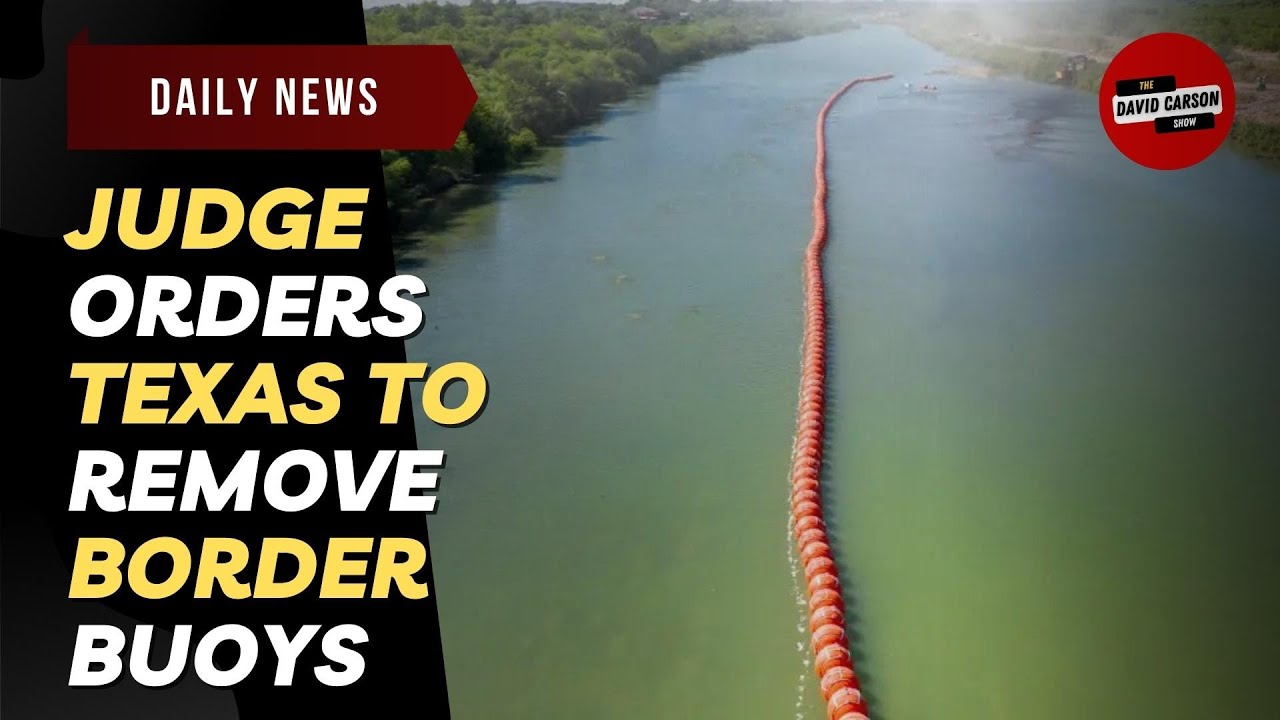 Judge Orders Texas To Remove Border Buoys - YouTube
