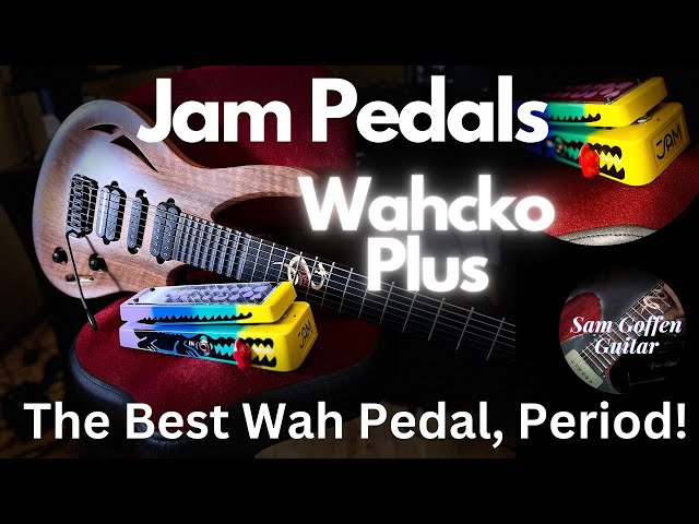 ギター JAM pedals Wahcko plus Jam Pedals Wahcko Plus Wah - YouTube
