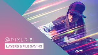 How to Use Layers and Save Files | Pixlr E