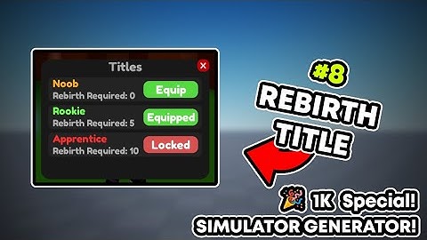 How to ADD Rebirth Title System (SIMULATOR GENERATOR)
