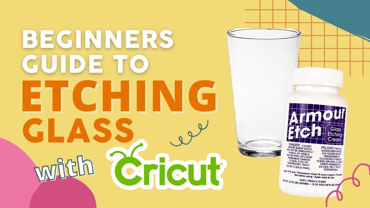 How to Etch Glass with Armour Etch and Cricut - Sarah Maker