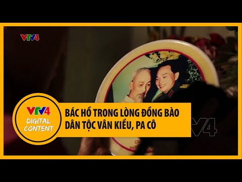 Video Bác Hồ trong lòng đồng bào dân tộc Vân Kiều, Pa Cô |... - youtube