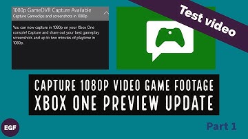 Capture 1080p video game footage on Xbox One Game DVR (test video) part 1