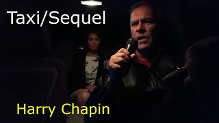 Taxisequel    Harry Chapin   s  Our Masterwork created Before Ai