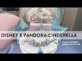 Disney X Pandora Cinderella 70th Anniversary Limited Edition Gift Set