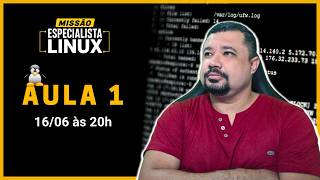 Famous AULA 1: O que você precisa saber para começar no Linux do jeito certo + Preparação do Ambiente Wealth
