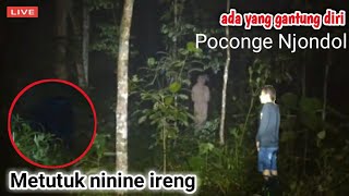 Lokasi g@nt* oeng diri bareng hankeri kaget poconge njondol-njondol