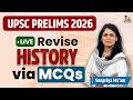 History Revision via MCQs for UPSC Prelims 2026 | Ancient Medieval Modern History MCQs Practice Live