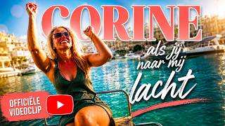 Corine - Als Jij Naar Mij Lacht (Officiële Videoclip)