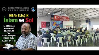 R. İhsan ELİAÇIK- Turgut ÜNLÜ- İslam ve Sol Söyleşisi ( 14.01.2023 )