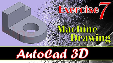 AutoCad 3D practice machine Drawing/Modeling Exercise 7/Basic to Advance Tutorial for Beginners 2020