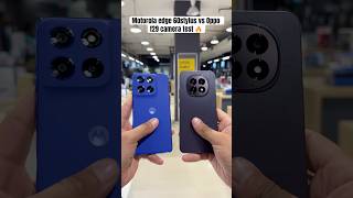 Motorola Edge 60Stylus Vs Oppo F29 Camera Test Edge 60Stylus Oppo F29