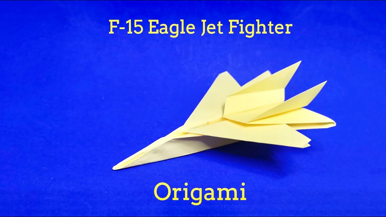 How to make origami F-15 Eagle Jet Fighter plane easy tutorial - YouTube