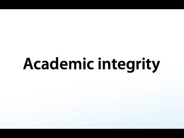 النزاهة الأكاديمية - Academic integrity