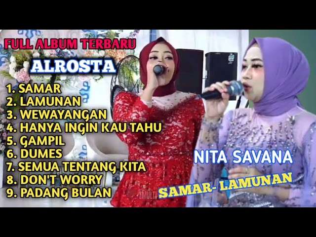 FULL ALBUM ALROSTA TERBARU ALROSTA (DONGKREK) SRAGEN// NITA SAVANA  _ SAMAR- LAMUNAN class=