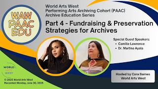 PAAC Archiving Education Series - Part 4 Fundraising and Preservation Strategies for Archives