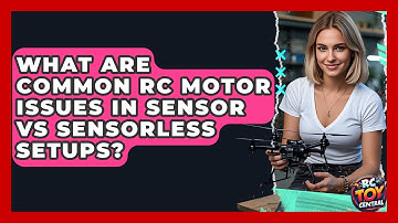 What are common RC motor issues in sensor vs sensorless setups? - RC Toy Central
