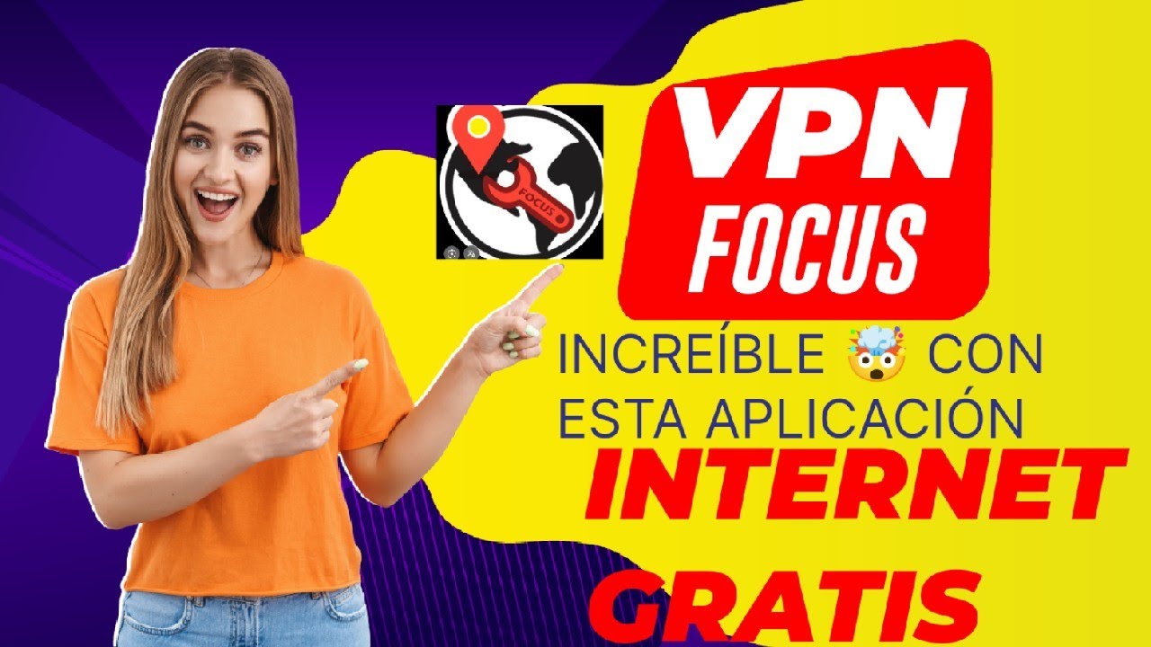 Como tener Internet GRATIS en 2025 SIN SALDO ILIMITADO en Cualquier país 📱📶 Focus VPN