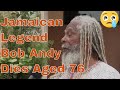 Capture de la vidéo Bob Andy Dead At 76 Years Old! Celebrating The Life Of One Of The Most Prolific Jamaican Songwriters