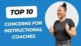 Top 10 Concerns for Instructional Coaches in 2025