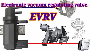 EVRV, Electronic vacuum regulating valve. Egr solenoid or turbo vacuum solenoid controller EGR valve