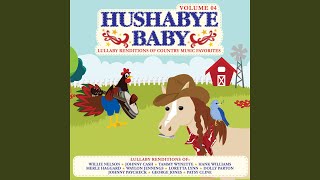 I Walk the Line - Hushabye Baby