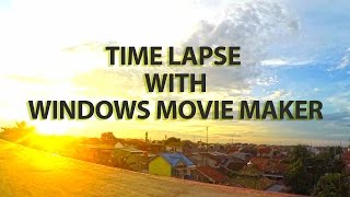 TIME LAPSE WITH WINDOWS MOVIE MAKER [ Tutorial ] screenshot 5