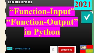 9.Section:Python|“Function-Input”“Function-Output”in Python |Beginner
