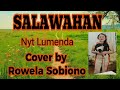 SALAWAHAN NYT LUMENDA COVER BY ROWELA SOBIONO Nocopyrightmusic Viral Cover Fyp 
