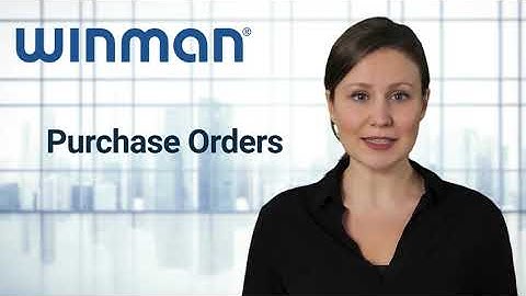 FAQ Help Guide - Showing how to create a Purchase Orders in WinMan Cloud ERP