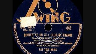 Video thumbnail of "Django Reinhardt - Les Yeux Noirs - 1940 December 13 Paris"