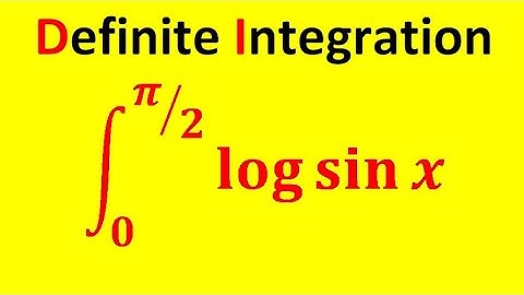 integration of log sinx from 0 to pi/2 ( very important question) [iit jee question]