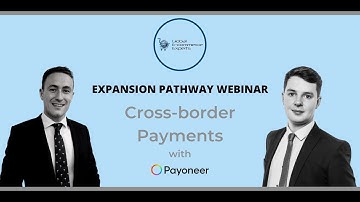 Week 8 - Understanding cross border payments for eCommerce sellers with Payoneer
