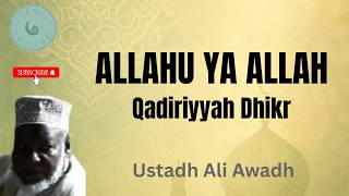 Allahu Ya Allah || Qadiriya Dhikr || Ustadh Ali Awadh || Istamiul Qasidah