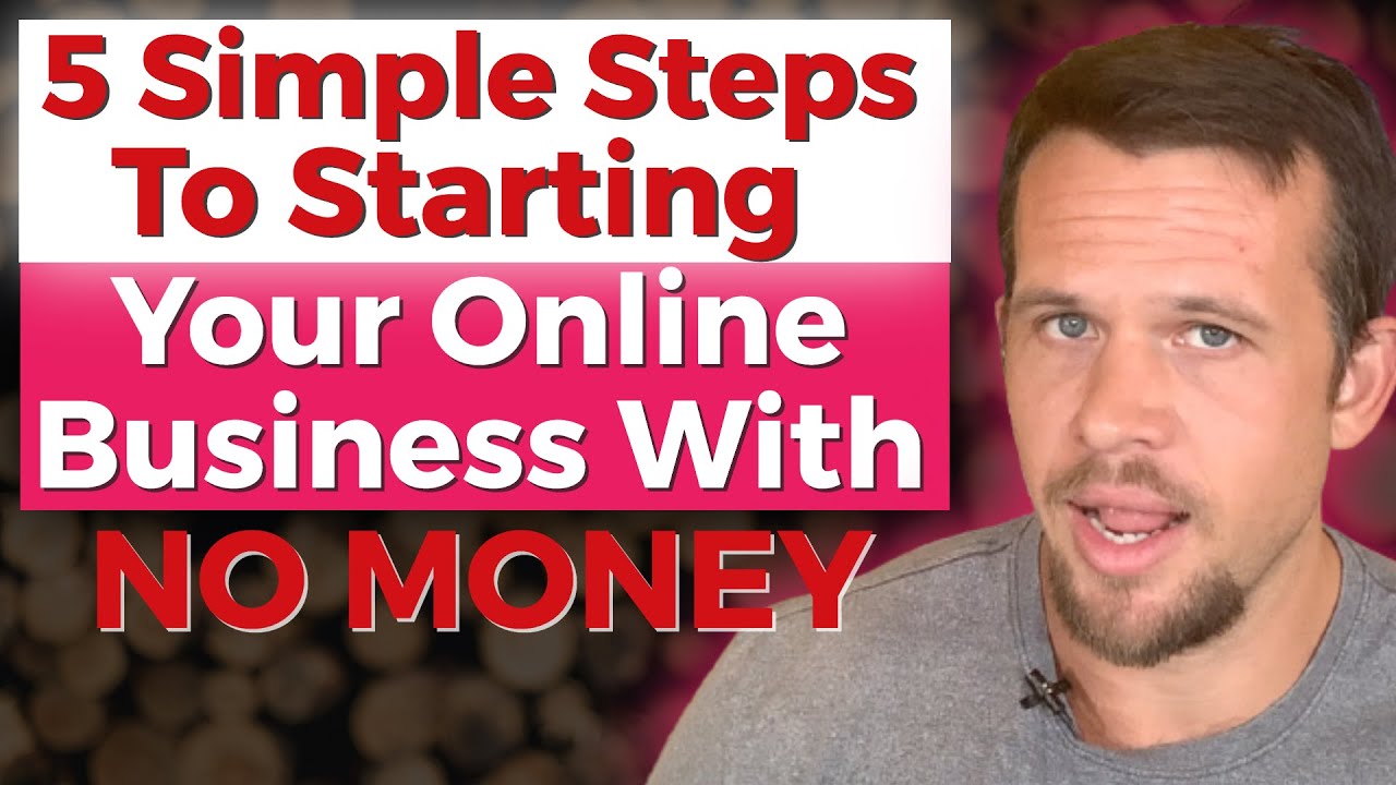 How To Start An Online Business With No Money Needed (5 Simple Steps ...