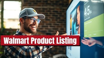 How to Add Product Listings to Walmart