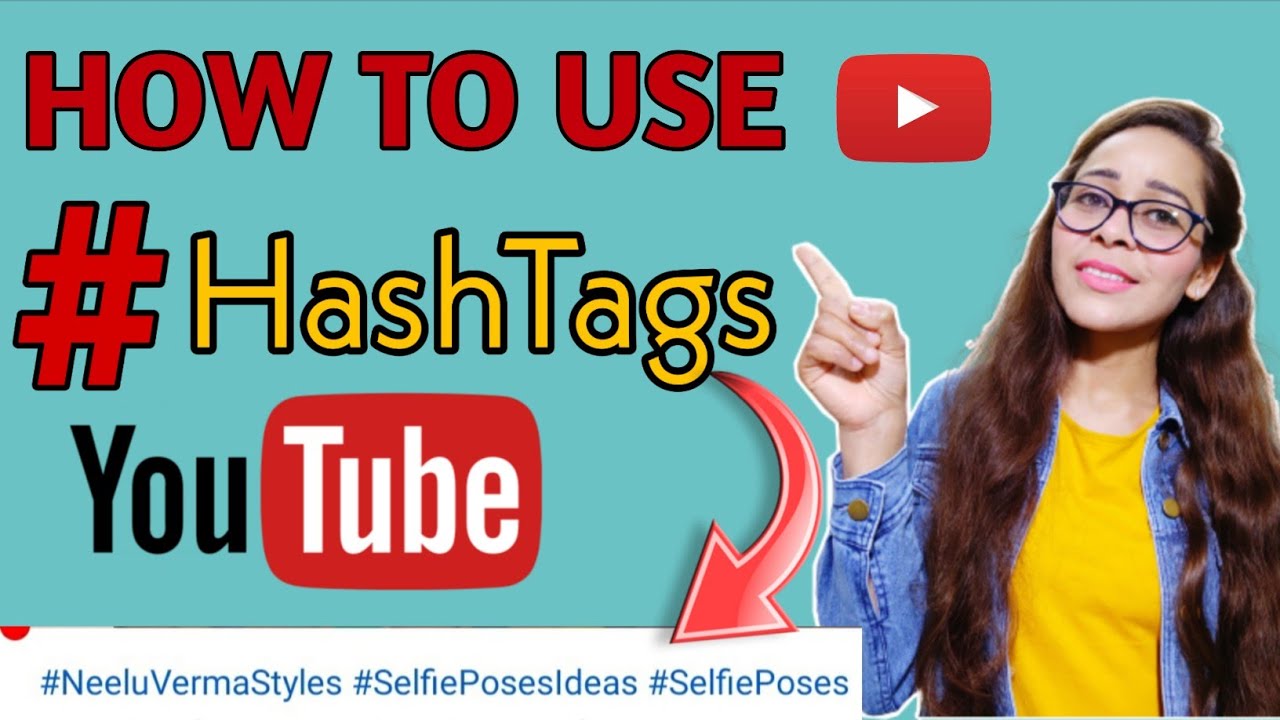 How to Add Hashtags on YouTube Properly | Youtube Video me Hashtag ...