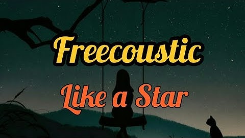 Thumbnail of Lirik Like a Star by Corinne Bailey Rae (Cover by Freecoustic) Lyrics