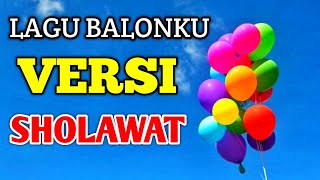 LAGU ANAK BALONKU ADA LIMA versi SHOLAWAT BURDAH